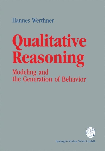 Hannes Werthner - Qualitative Reasoning, E-bok
