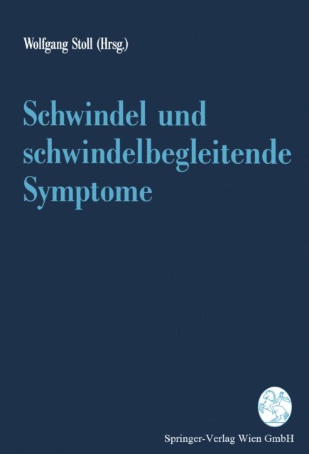 Wolfgang Stoll - Schwindel und schwindelbegleitende Symptome, E-bok