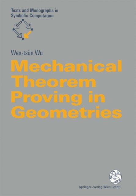 Wen-tsun Wu - Mechanical Theorem Proving in Geometries, E-bok