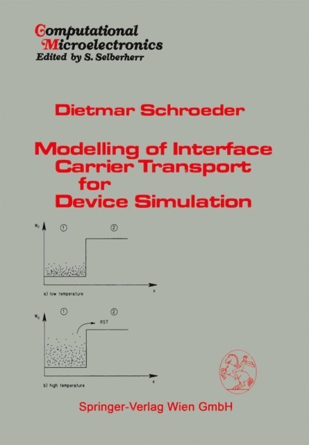 Dietmar Schroeder - Modelling of Interface Carrier Transport for Device Simulation, E-bok