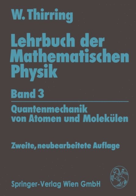 Walter Thirring - Lehrbuch der Mathematischen Physik, E-bok