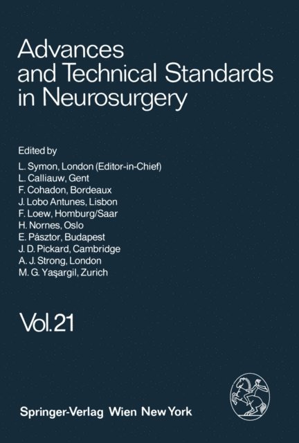 M. G. Ya?argil, A. J. Strong, J. D. Pickard, E. Pasztor, H. Nornes, F. Loew, J. Lobo Antunes, F. Cohadon, L. Calliauw, L. Symon - Advances and Technical Standards in Neurosurgery, E-bok