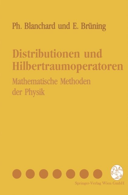 Erwin Bruning, Philippe Blanchard - Distributionen und Hilbertraumoperatoren, E-bok