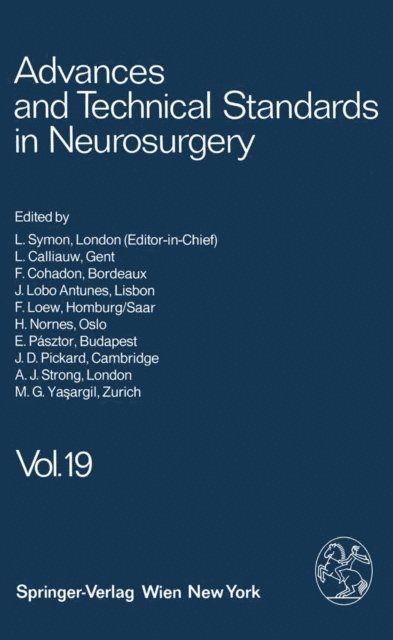 M. G. Ya?argil, A. J. Strong, J. D. Pickard, E. Pasztor, H. Nornes, F. Loew, J. Lobo Antunes, F. Cohadon, L. Calliauw, L. Symon - Advances and Technical Standards in Neurosurgery, E-bok