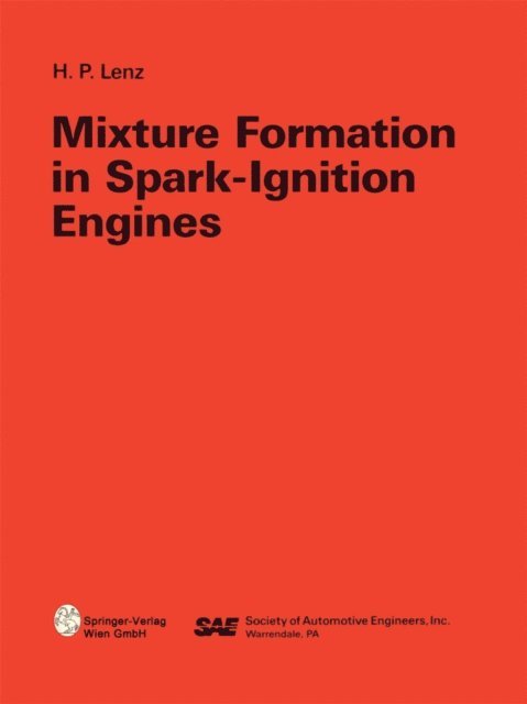 Hans P. Lenz - Mixture Formation in Spark-Ignition Engines, E-bok