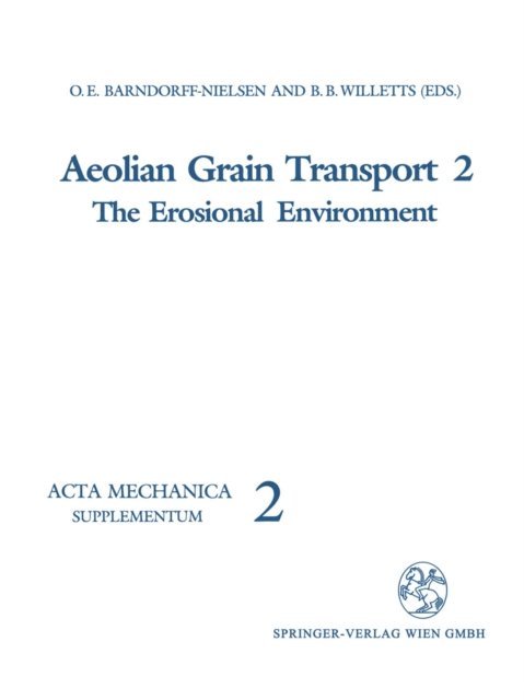 Brian B. Willetts, Ole E Barndorff-Nielsen - Aeolian Grain Transport, E-bok