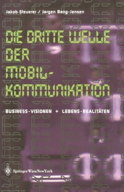Jorgen Bang-Jensen, Jakob Steuerer - Die Dritte Welle der Mobilkommunikation, E-bok