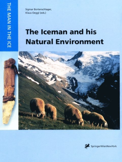 Klaus Oeggl, Sigmar Bortenschlager - Iceman and his Natural Environment, E-bok