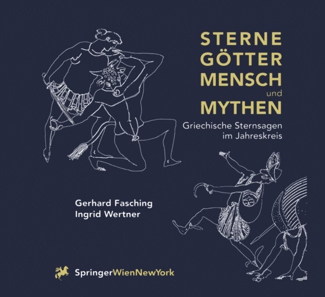 Ingrid Wertner, Gerhard Fasching - Sterne Götter, Mensch und Mythen, E-bok