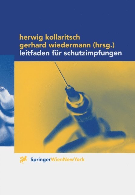 Gerhard Wiedermann, Herwig Kollaritsch - Leitfaden für Schutzimpfungen, E-bok