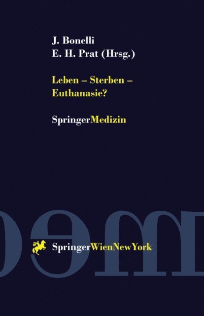 Enrique H. Prat, Johannes Bonelli - Leben — Sterben — Euthanasie?, E-bok