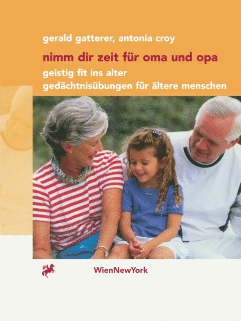 Antonia Croy, Gerald Gatterer - Nimm dir Zeit für Oma und Opa, E-bok