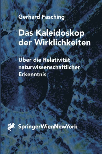 Gerhard Fasching - Das Kaleidoskop der Wirklichkeiten, E-bok