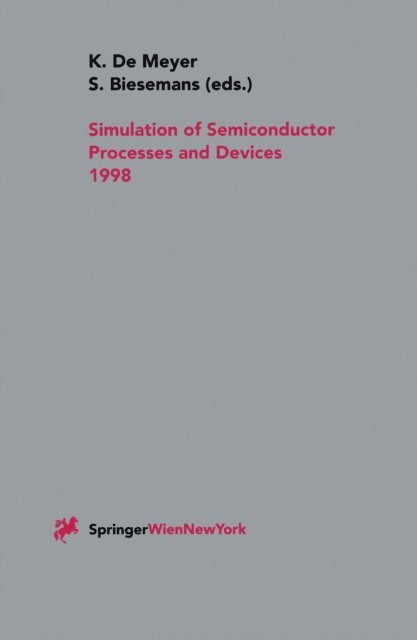 Serge Biesemans, Kristin De Meyer - Simulation of Semiconductor Processes and Devices 1998, E-bok