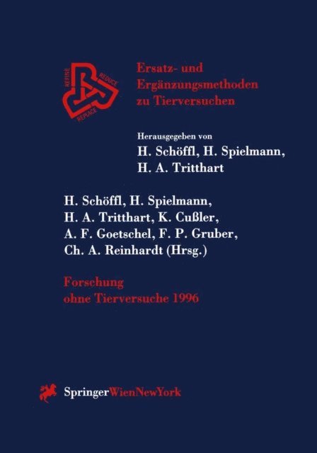 Christoph A. Reinhardt, Franz P. Gruber, Antoine F. Goetschel, Klaus Culer, Helmut A. Tritthart, Horst Spielmann, Harald Schoffl - Forschung ohne Tierversuche 1996, E-bok
