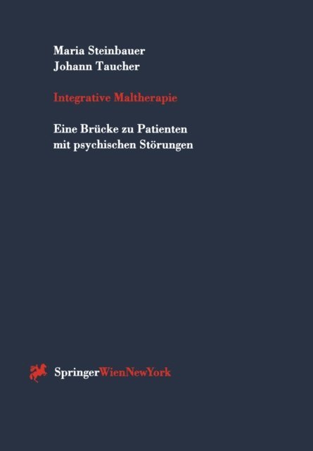 Johann Taucher, Maria Steinbauer - Integrative Maltherapie, E-bok