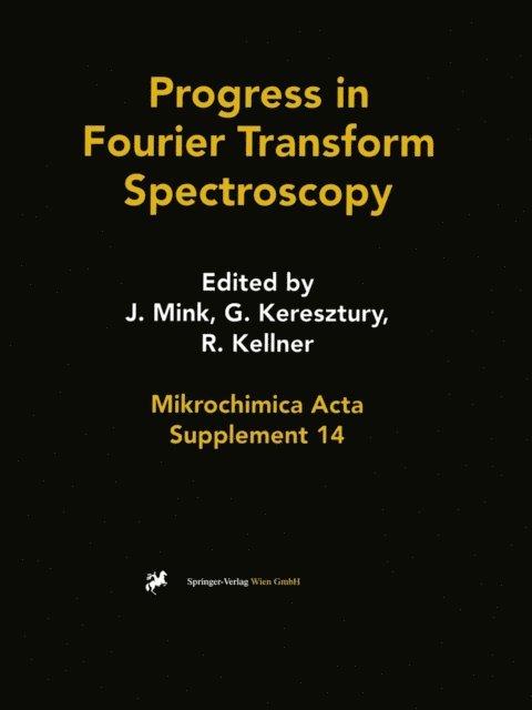 Robert Kellner, Gabor Keresztury, Janos Mink - Progress in Fourier Transform Spectroscopy, E-bok