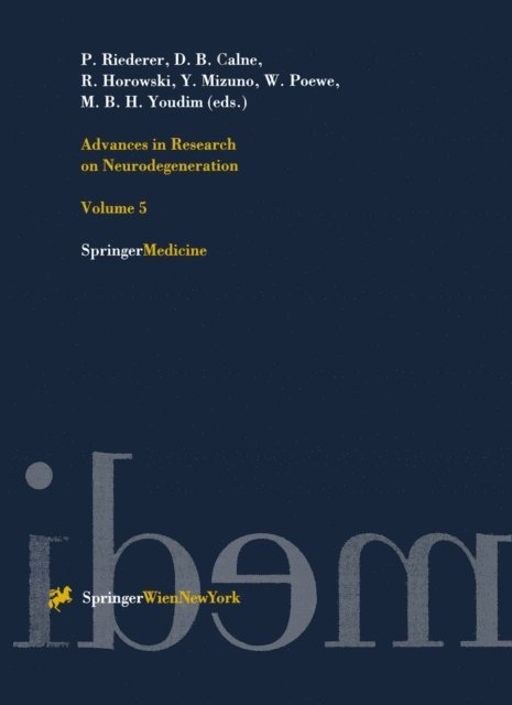 M.B.H. Youdim, W. Poewe, Y. Mizuno, R. Horowski, D.B. Calne, P. Riederer - Advances in Research on Neurodegeneration, E-bok