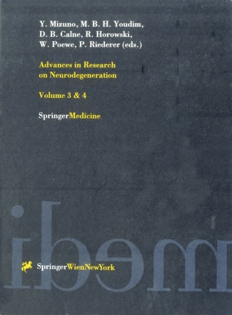 P. Riederer, W. Poewe, R. Horowski, D.B. Calne, M.B.H. Youdim, Y. Mizuno - Advances in Research on Neurodegeneration, E-bok