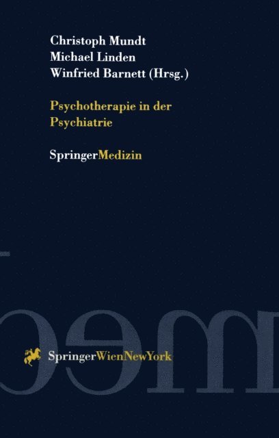 Winfried Barnett, Michael Linden, Christoph Mundt - Psychotherapie in der Psychiatrie, E-bok
