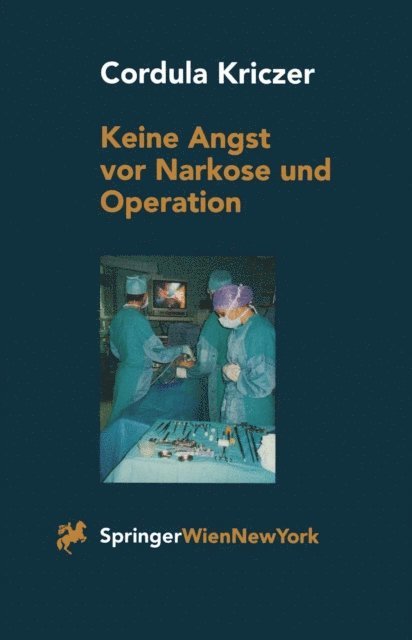 C. Kriczer - Keine Angst vor Narkose und Operation, E-bok. Tillgänglighet: Lägg i varukorg