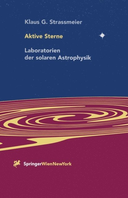 Klaus G. Strassmeier - Aktive Sterne, E-bok