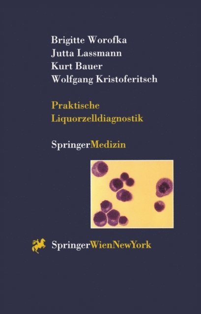 Wolfgang Kristoferitsch, Kurt Bauer, Jutta Lassmann, Brigitte Worofka - Praktische Liquorzelldiagnostik, E-bok