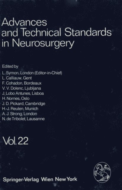 N. de Tribolet, A. J. Strong, H.-J. Reulen, J. D. Pickard, H. Nornes, J. Lobo Antunes, V. V. Dolenc, F. Cohadon, L. Calliauw, L. Symon - Advances and Technical Standards in Neurosurgery, E-bok