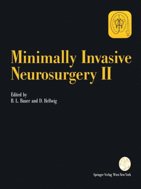 Dieter Hellwig, Bernhard L. Bauer - Minimally Invasive Neurosurgery II, E-bok