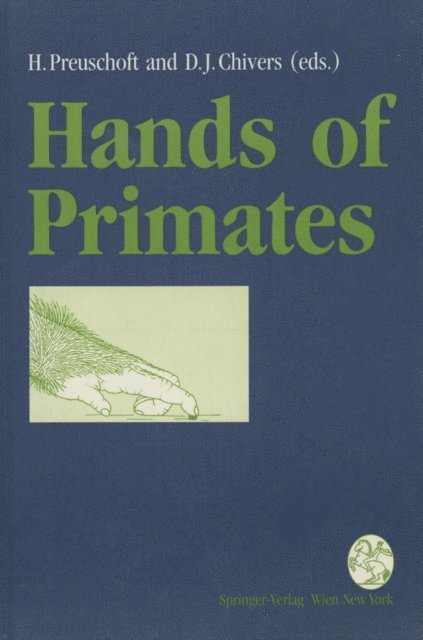 David J. Chivers, Holger Preuschoft - Hands of Primates, E-bok