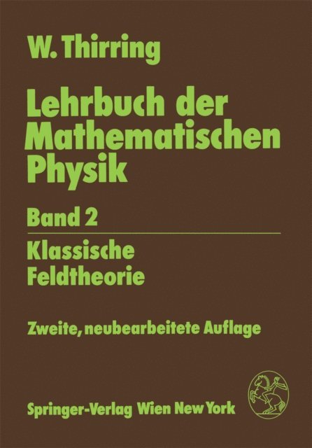 Walter Thirring - Lehrbuch der Mathematischen Physik, E-bok