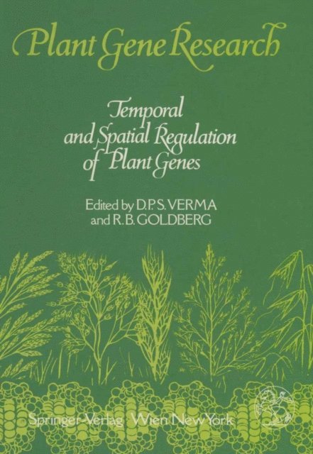 Robert B. Goldberg, Desh Pal S Verma - Temporal and Spatial Regulation of Plant Genes, E-bok