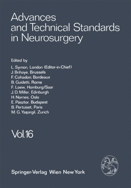 B. Pertuiset, M. G. Ya?argil, E. Pasztor, H. Nornes, J. D. Miller, F. Loew, B. Guidetti, F. Cohadon, J. Brihaye, L. Symon - Advances and Technical Standards in Neurosurgery, E-bok