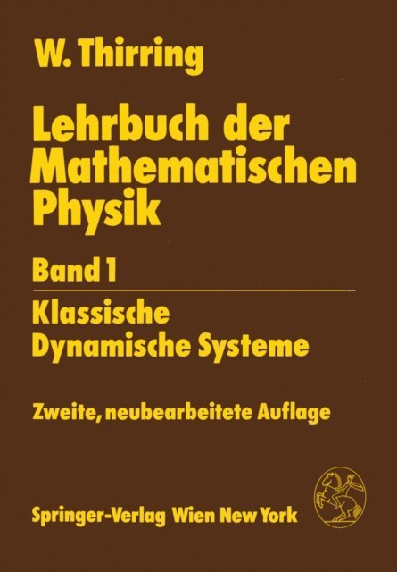 Walter Thirring - Lehrbuch der Mathematischen Physik, E-bok