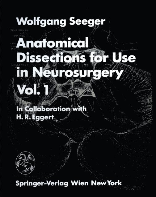 Wolfgang Seeger - Anatomical Dissections for Use in Neurosurgery, E-bok