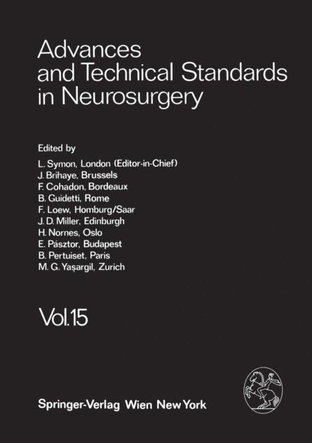 M. G. Ya?argil, B. Pertuiset, E. Pasztor, H. Nornes, J. D. Miller, F. Loew, B. Guidetti, F. Cohadon, J. Brihaye, L. Symon - Advances and Technical Standards in Neurosurgery, E-bok