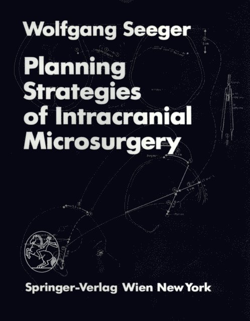 W. Seeger - Planning Strategies of Intracranial Microsurgery, E-bok