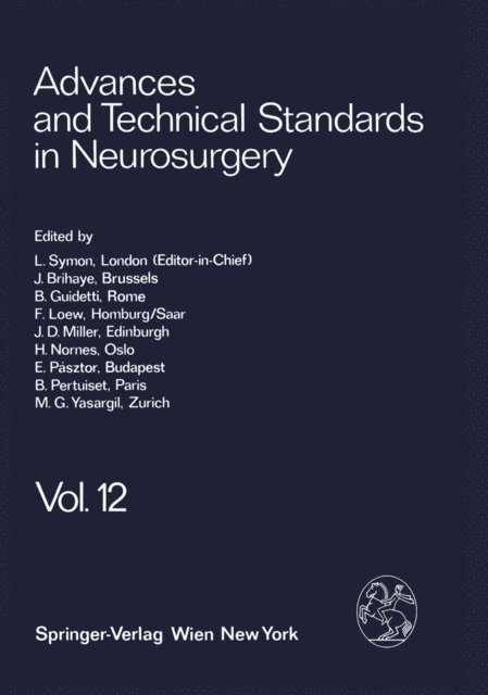 M. G. Ya?argil, B. Pertuiset, E. Pasztor, H. Nornes, J. D. Miller, F. Loew, B. Guidetti, J. Brihaye, L. Symon - Advances and Technical Standards in Neurosurgery, E-bok