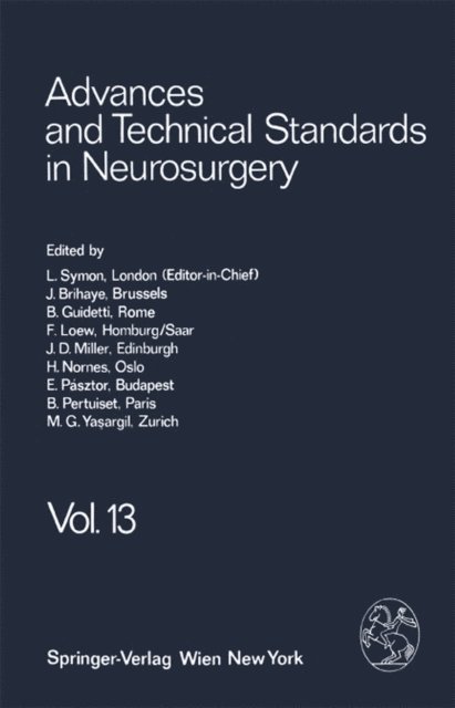M. G. Ya?argil, B. Pertuiset, E. Pasztor, H. Nornes, J. D. Miller, F. Loew, B. Guidetti, J. Brihaye, L. Symon - Advances and Technical Standards in Neurosurgery, E-bok
