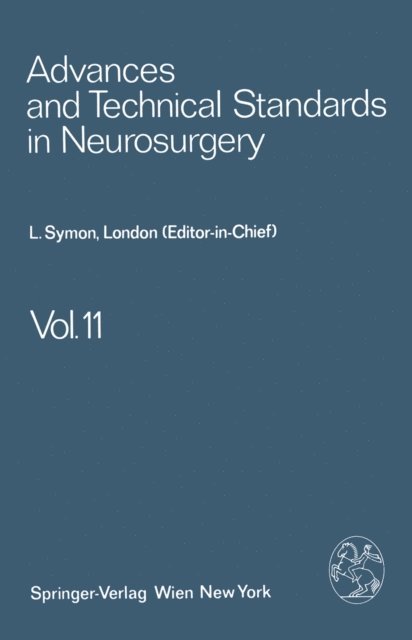 M. G. Ya?argil, B. Pertuiset, E. Pasztor, J. D. Miller, F. Loew, B. Guidetti, J. Brihaye, L. Symon - Advances and Technical Standards in Neurosurgery, E-bok
