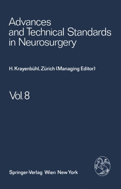 M. G. Ya?argil, H. Troupp, L. Symon, B. Pertuiset, S. Mingrino, V. Logue, F. Loew, J. Brihaye, H. Krayenbuhl - Advances and Technical Standards in Neurosurgery, E-bok
