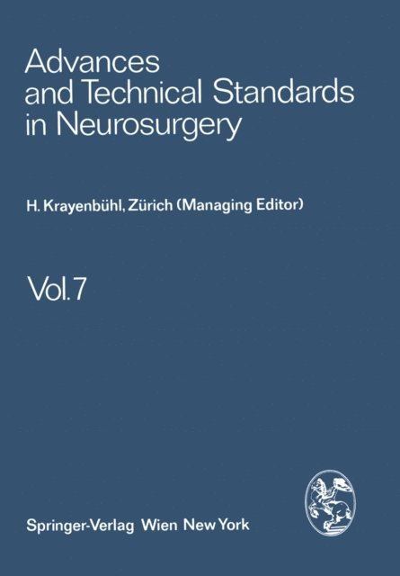 M. G. Yasargil, H. Troupp, L. Symon, B. Pertuiset, S. Mingrino, V. Logue, F. Loew, J. Brihaye, H. Krayenbuhl - Advances and Technical Standards in Neurosurgery, E-bok