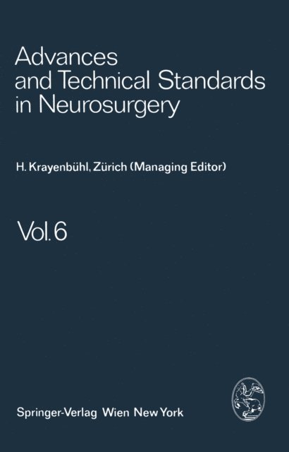 M. G. Ya?argil, H. Troupp, L. Symon, B. Pertuiset, S. Mingrino, V. Logue, F. Loew, J. Brihaye, H. Krayenbuhl - Advances and Technical Standards in Neurosurgery, E-bok