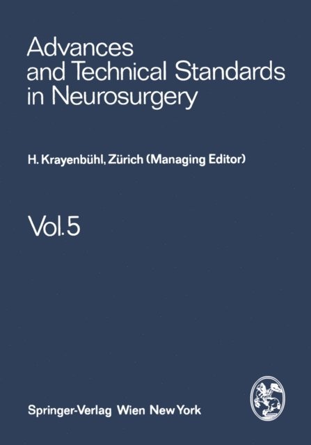 M. G. Ya?argil, H. Troupp, L. Symon, B. Pertuiset, S. Mingrino, V. Logue, F. Loew, J. Brihaye, H. Krayenbuhl - Advances and Technical Standards in Neurosurgery, E-bok