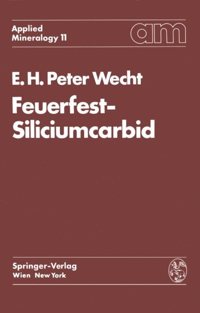 Ernst H.P. Wecht - Feuerfest-Siliciumcarbid, E-bok