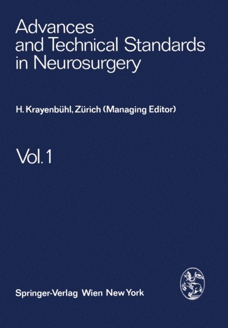 M. G. Ya?argil, H. Troupp, L. Symon, B. Pertuiset, S. Mingrino, V. Logue, F. Loew, J. Brihaye, H. Krayenbuhl - Advances and Technical Standards in Neurosurgery, E-bok