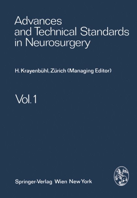 M. G. Ya?argil, H. Troupp, L. Symon, B. Pertuiset, S. Mingrino, V. Logue, F. Loew, J. Brihaye, H. Krayenbuhl - Advances and Technical Standards in Neurosurgery, E-bok
