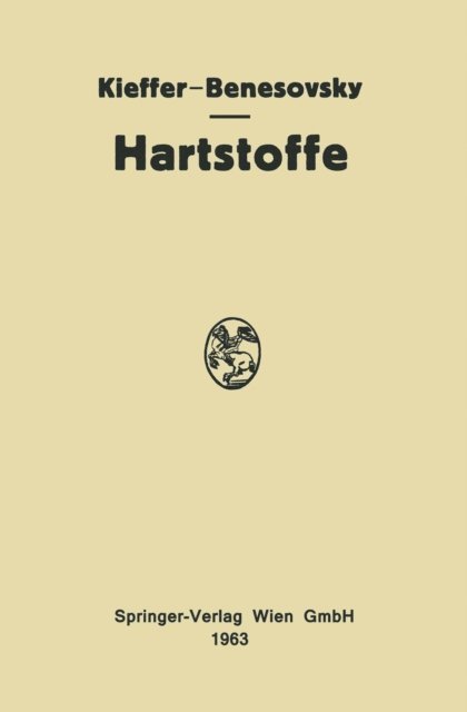 Friedrich Benesovsky, Richard Kieffer - Hartstoffe, E-bok