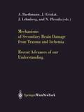 Mechanisms of Secondary Brain Damage from Trauma and Ischemia