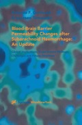 Blood-Brain Barrier Permeability Changes after Subarachnoid Haemorrhage: An Update